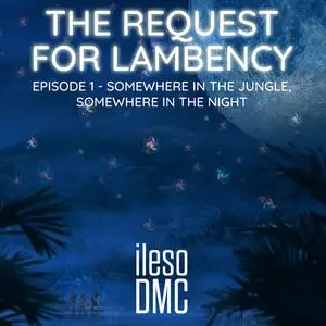 «The Request for Lambency» by ileso DMC