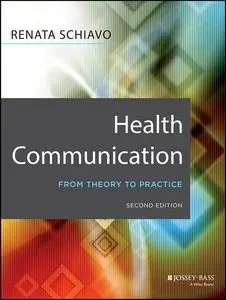 Health Communication: From Theory to Practice, 2 edition