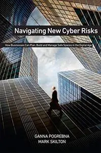 Navigating New Cyber Risks: How Businesses Can Plan, Build and Manage Safe Spaces in the Digital Age (Repost)