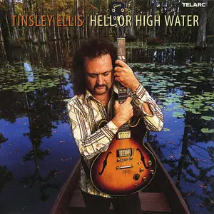 Tinsley Ellis - Albums Collection 2002-2018 (6CD)