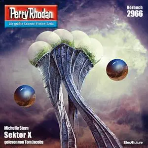 «Perry Rhodan - Episode 2966: Sektor X» by Michelle Stern