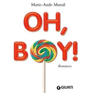 «Oh, boy!» by Marie-Aude Murail