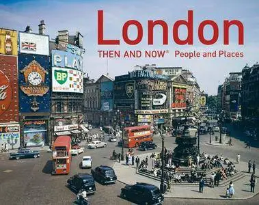 London: Then and Now® People and Places