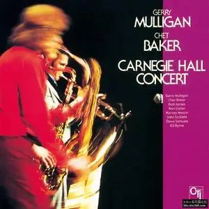 Gerry Mulligan & Chet Baker - Carnegie Hall Concert (Remastered) (1975/2017) [Official Digital Download 24/192]