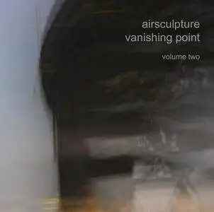 AirSculpture - Vanishing Point Volume 2 (2016)