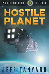 «Hostile Planet» by Jeff Tanyard