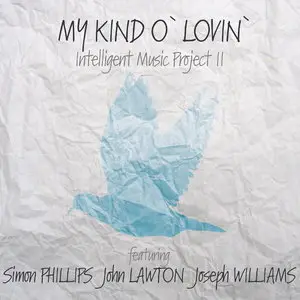 Intelligent Music Project II - My Kind O' Lovin' (2014)