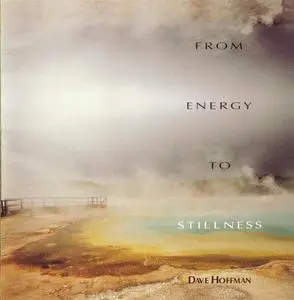 Dave Hoffman - From Energy to Stillness (1994)