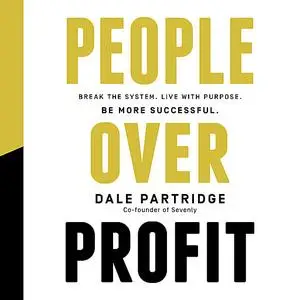 «People Over Profit» by Dale Partridge