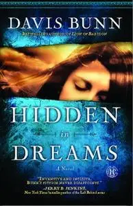 «Hidden in Dreams» by Davis Bunn