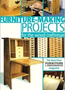 Furniture-Making Projects for the Wood Craftsman [Repost]