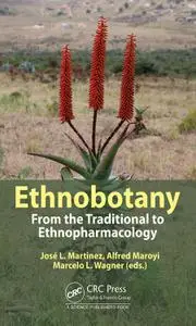 Ethnobotany: From the Traditional to Ethnopharmacology