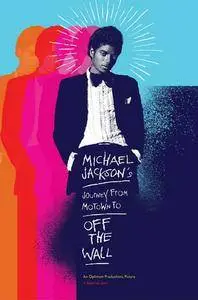 Michael Jackson's Journey from Motown to Off the Wall (2016)