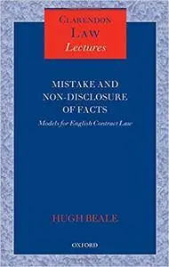Mistake and Non-Disclosure of Fact Models for English Contract Law