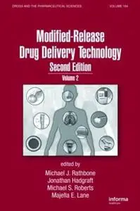 Modified-Release Drug Delivery Technology, Second Edition