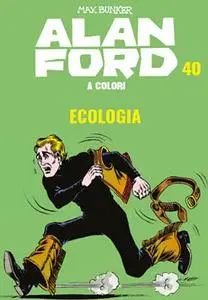 Alan Ford A Colori 40 - Ecologia (Gennaio 2020)