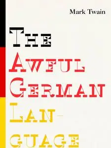 «The Awful German Language» by Mark Twain