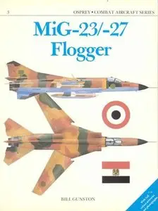 MiG-23/-27 Flogger (Osprey Combat Aircraft 3) (Repost)