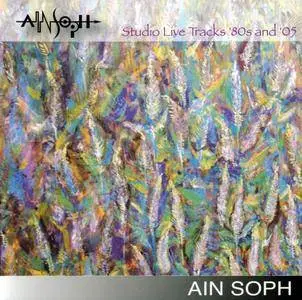 Ain Soph - Studio Live Tracks '80s and '05 (2007)