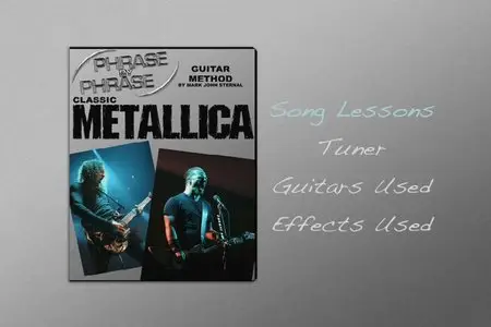 Phrase By Phrase Guitar Method By Mark John Sternal - Classic Metallica (2009)