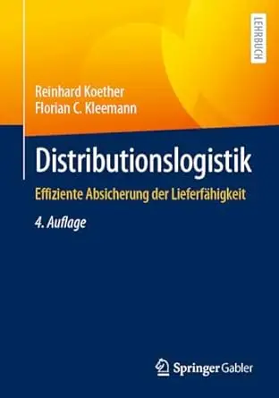 Distributionslogistik: Effiziente Absicherung der Lieferfähigkeit, 4. Auflage