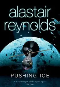 Alastair Reynolds - Pushing Ice