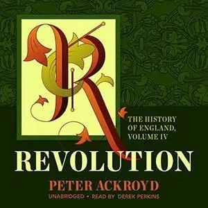Revolution: The History of England, Book 4 [Audiobook]
