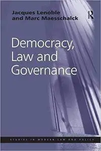 Democracy, Law and Governance (Studies in Modern Law and Policy)