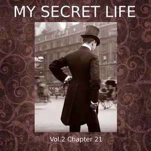 «My Secret Life, Vol. 2 Chapter 21» by Dominic Crawford Collins