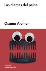 «Los dientes del peine» by Osama Alomar