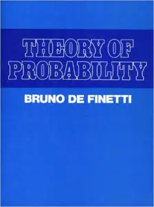 Theory of Probability: A Critical Introductory Treatment, Volumes 1 and 2