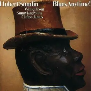 Hubert Sumlin, Willie Dixon, Sunnyland Slim, Clifton James - Blues Anytime! (1965) [Reissue 1998]