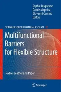 Multifunctional Barriers for Flexible Structure: Textile, Leather and Paper