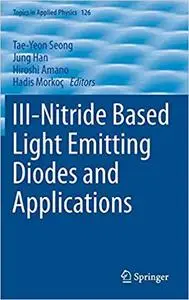 III-Nitride Based Light Emitting Diodes and Applications
