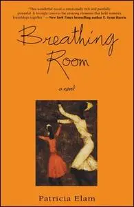 «Breathing Room» by Patricia Elam