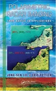 Polarimetric Radar Imaging: From Basics to Applications (Optical Science and Engineering)