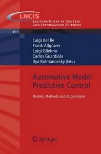 Automotive Model Predictive Control: Models, Methods and Applications 