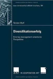Diversifikationserfolg: Eine top-management-orientierte Perspektive