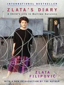 Zlata's Diary: A Child's Life in Wartime Sarajevo (Revised Edition)