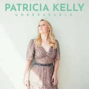 Kelly Patricia - Unbreakable (2022) [Official Digital Download]