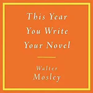 This Year You Write Your Novel [Audiobook]