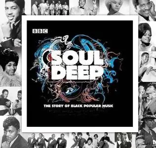 BBC - Soul Deep: The Story of Black Popular Music (2005)