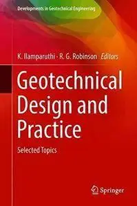 Geotechnical Design and Practice: Selected Topics (repost)