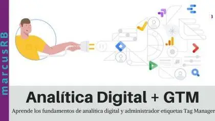 Fundamentos de Analítica digital, Analytics + GTM