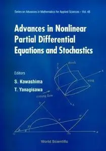 Advances in nonlinear partial differential equations and stochastics