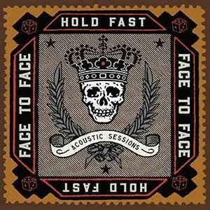 Face to Face - Hold Fast (Acoustic Sessions) (2018) [Official Digital Download]