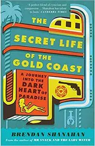 The Secret Life of the Gold Coast