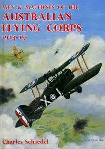 Men & Machines of the Australian Flying Corps, 1914-19 (Repost)