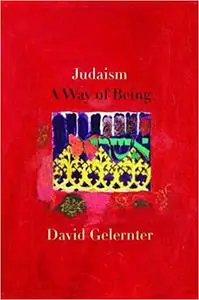 Judaism: A Way of Being