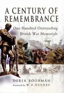 A Century of Remembrance - One Hundred Outstanding British War Memorials